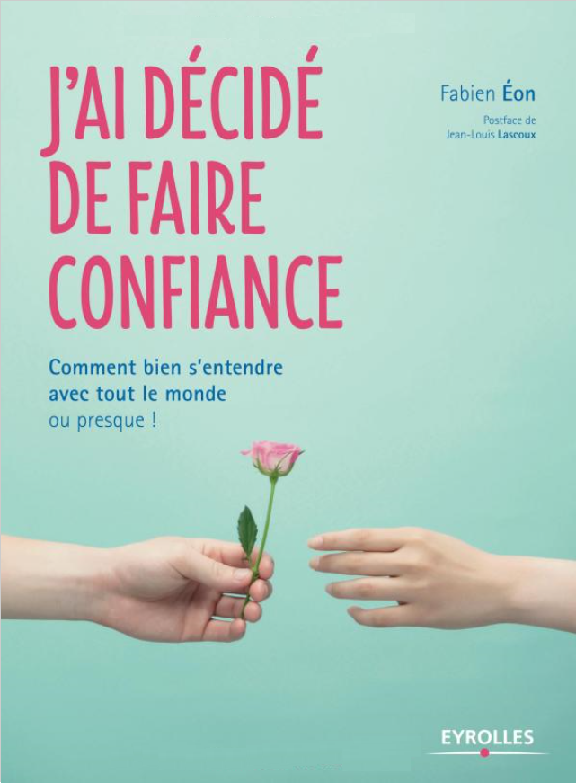 j'ai décidé de faire confiance